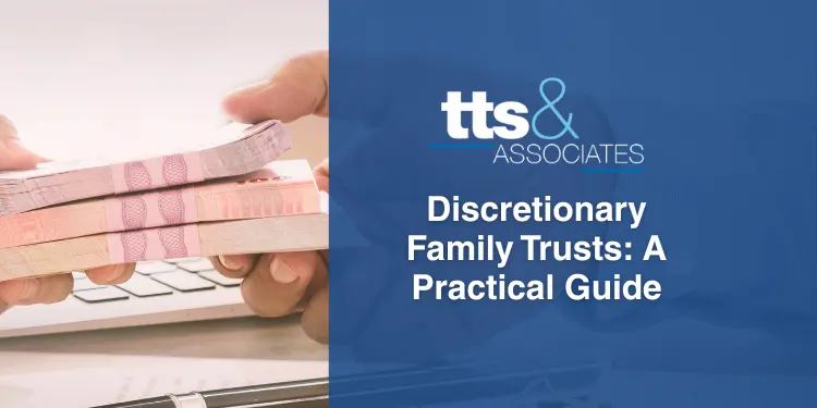 Discretionary Family Trusts A Practical Guide