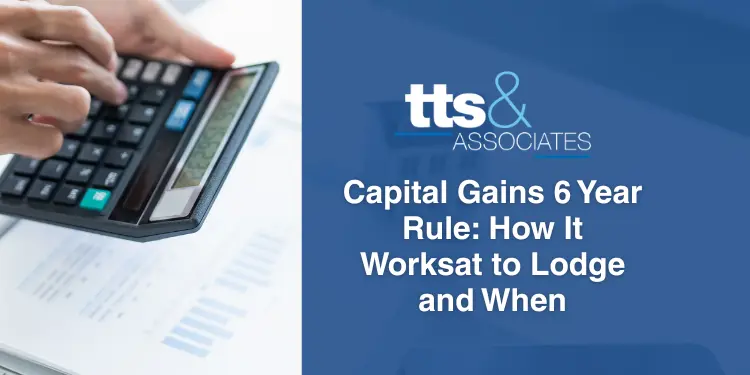Capital Gains 6 Year Rule How It Works