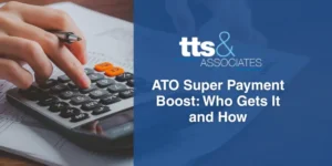 ATO Super Payment Boost Who Gets It and How