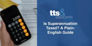 Is Superannuation Taxed A Plain-English Guide