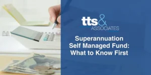 Superannuation Self Managed Fund What to Know First